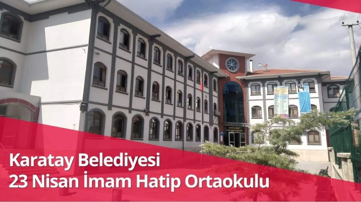Karatay Belediyesi 23 Nisan İmam Hatip Ortaokulu