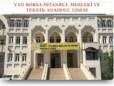 Van-Borsa İstanbul Mesleki Ve Teknik Anadolu Lisesi